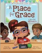 A Place for Grace: A Tale of Self-Affirmation