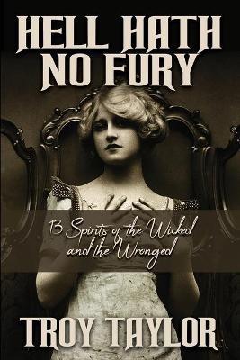 Hell Hath No Fury - Troy Taylor - cover