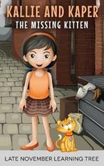 Kallie and Kaper: The Missing Kitten