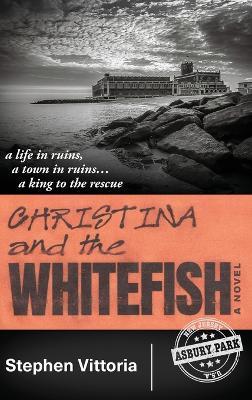 Christina and the Whitefish - Stephen Vittoria - cover