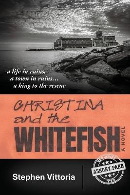Christina and the Whitefish - Stephen Vittoria - cover