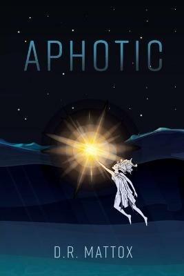 Aphotic - D R Mattox - cover