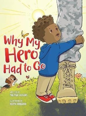 Why My Hero Had to Go - Talitha Vickers - cover