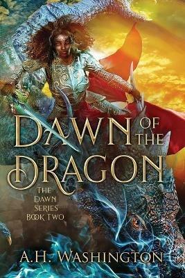 Dawn of The Dragon - Aundriel H Washington - cover