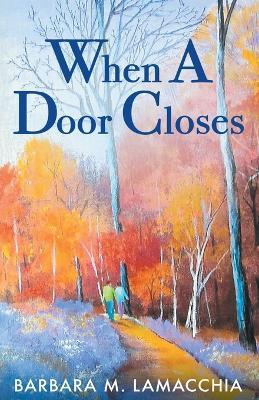 When A Door Closes - Barbara Lamacchia - cover