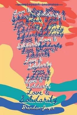 Love & Solidarity - Brendan Joyce - cover