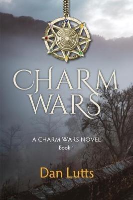 Charm Wars - Dan Lutts - cover
