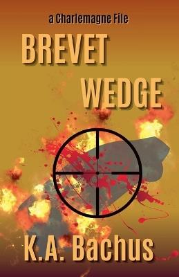 Brevet Wedge - K A Bachus - cover