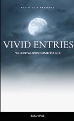 Vivid Entries: Where Words Come to Life