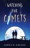 Watching for Comets - Jordon Greene - cover