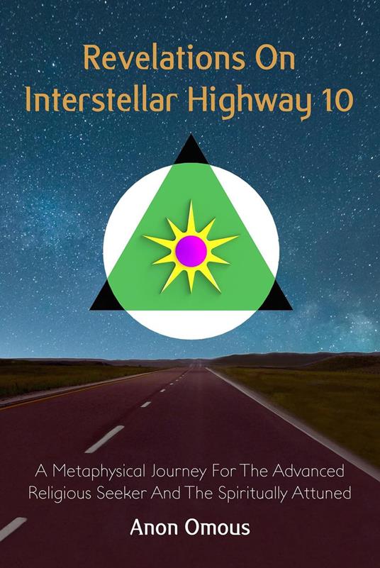 Revelations On Interstellar Highway 10