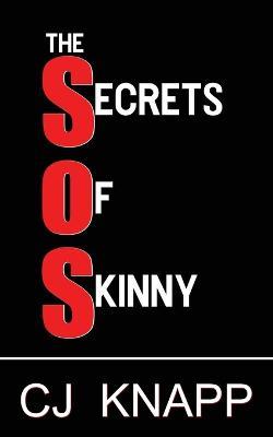 The Secrets of Skinny - Cj Knapp - cover