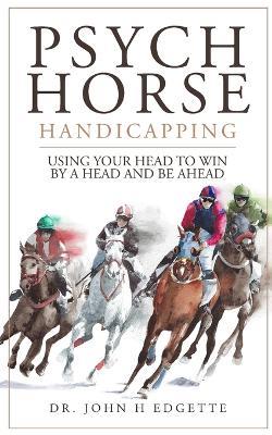 Psych Horse Handicapping - John H Edgette - cover