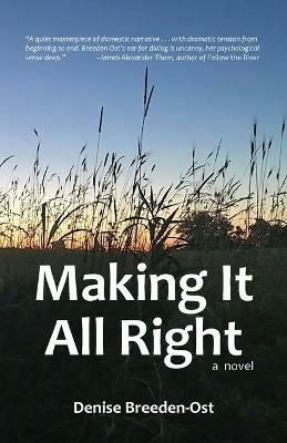 Making It All Right - Denise Breeden-Ost - cover