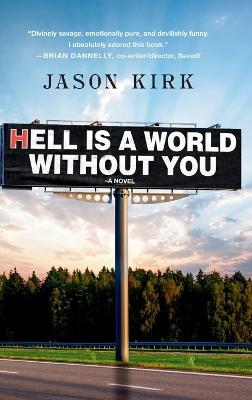 Hell Is a World Without You - Jason Kirk - cover