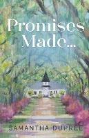 Promises Made... - Samantha Dupree - cover