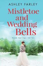 Mistletoe and Wedding Bells