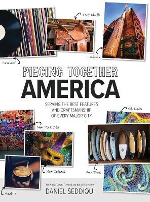 Piecing Together America - Daniel Seddiqui - cover