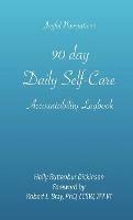 90 day Daily Self-Care Accountability Logbook