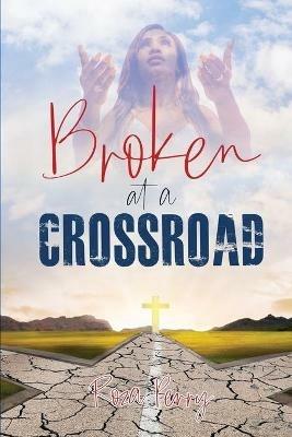 Broken at a Crossroad - Roza Perry - cover