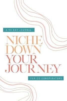 Check Your Privilege Niche Down Your Journey Journal - Myisha T Hill - cover