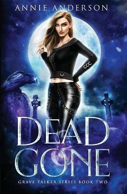 Dead and Gone: Arcane Souls World - Annie Anderson - cover