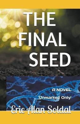 The Final Seed - Eric Alan Soldal - cover
