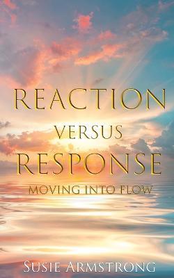 Reaction Versus Response - Armstrong - cover