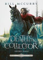 Death's Collector: Sword Hand
