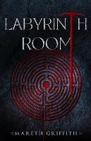 Labyrinth Room - Mareth Griffith - cover