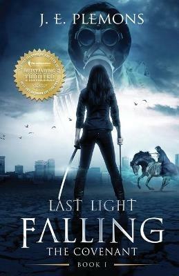 Last Light Falling - The Covenant, Book I - J E Plemons - cover