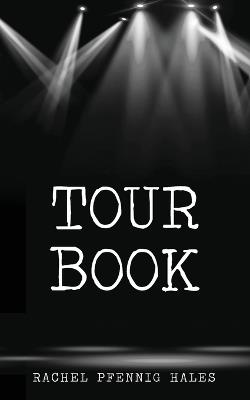 Tour Book - Rachel Hales - cover