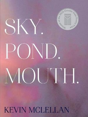 Sky.Pond.Mouth. - Kevin McLellan - cover