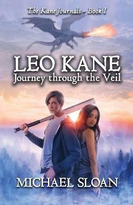 Leo Kane: Journey through the Veil - Michael Sloan - cover