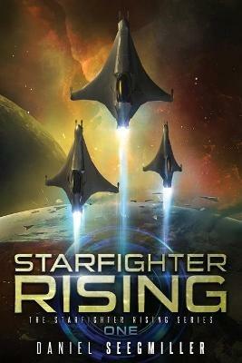 Starfighter Rising - Daniel Seegmiller - cover