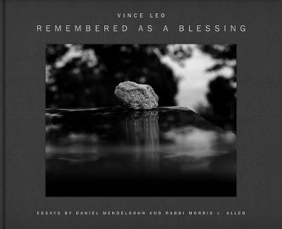 Vince Leo: Remembered as a Blessing: Visitation Stones in Jewish Cemeteries - cover