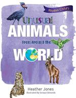 Unusual Animals From Around The World