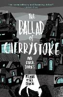 The Ballad of Cherrystoke: and other stories