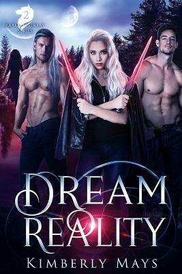 Dream Reality - Kimberly Mays - cover