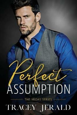 Perfect Assumption: Billionaire Workplace Romance - Tracey Jerald - cover