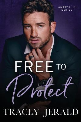 Free to Protect - Tracey Jerald - cover