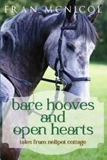 Bare Hooves and Open Hearts: Tales From Nelipot Cottage