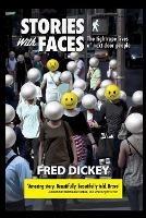 Stories With Faces - Fred Dickey - cover