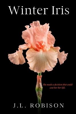 Winter Iris: Edelweiss Series Book 2 - Joan L Robison - cover