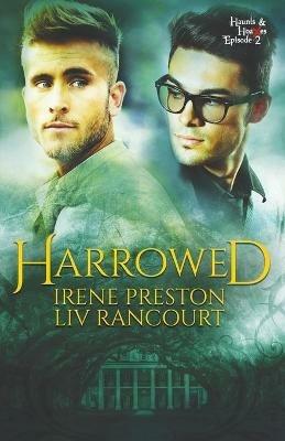 Harrowed - Irene Preston,LIV Rancourt - cover