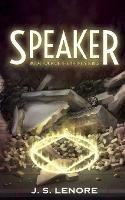 Speaker: Book Four of the Affinity Series - J S Lenore - cover