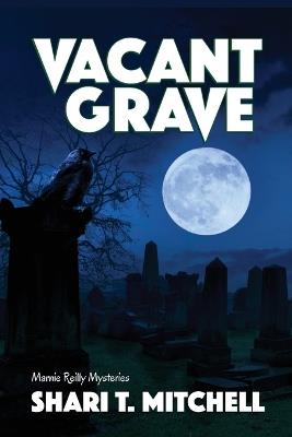 Vacant Grave - Shari T Mitchell - cover