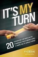 It's My Turn: 20 Kingdom Laborers Who Changed Their World and Compel Me to Impact Mine! - cover