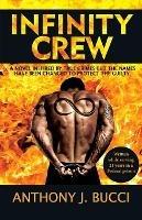 Infinity Crew - Anthony J Bucci - cover