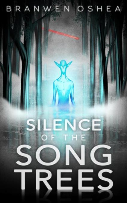 Silence of the Song Trees - Branwen OShea - ebook
